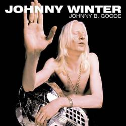 Johnny Winter : Johnny B. Goode